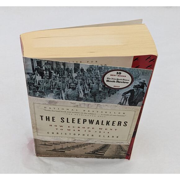 The Sleepwalkers How Europe Went To War In 1914 Christopher Clark WWI History - Picture 3 of 16